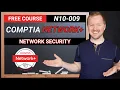 Network Security Basics - CompTIA Network N10-009
