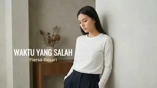 fiersa besari waktu yang salah cover by aini