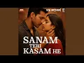 Download Lagu Sanam Teri Kasam He