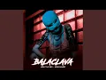 Download Lagu Balaclava