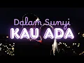 The GileLo Band - Dalam Sunyi, Kau Ada (Official Music Video)
