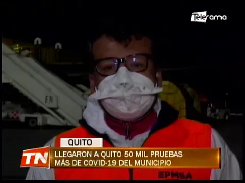 Llegaron a Quito 50 mil pruebas más de covid-19 del municipio