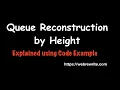Queue Reconstruction by Height LeetCode 406 Programming Tutorials
