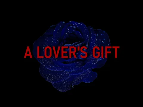 A Lover's Gift | Official Trailer