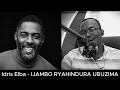 Download Lagu Idris Elba - IJAMBO RYAHINDURA UBUZIMA EP878