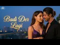 Lagu BADI DER LAGI (Official Song) | King Movie | SRK | Nora Fatehi | Deepika Padukone | Zee Audio Cloud