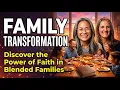 Family Transformation Discover the Power of Faith in Blended Families with Ines Franklin