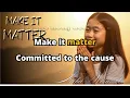 make It Matter