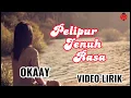 Download Lagu Pelipur jenuh rasa - Okaay (video lirik) |