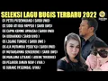 Lagu SELEKSI LAGU BUGIS TERBARU 2022 - FULL BASS TERBAIK NONSTOP #SARDIUWOPRODUCTION