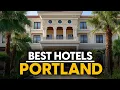 Best Hotels In Portland Usa - Top 5 Picks For Any Budget