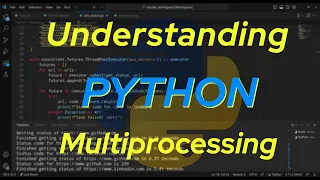 Understanding Python Multiprocessing