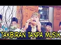 Download Lagu Takbiran tanpa musik bikin hati nangis | H.Mu'min Mubarok  | Qori Internasional