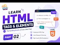 HTML 02 - Tags and Elements HTML Tutorial for beginners 2026