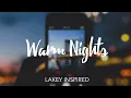 Download Lagu LAKEY INSPIRED - Warm Nights (1 Hour Loop)