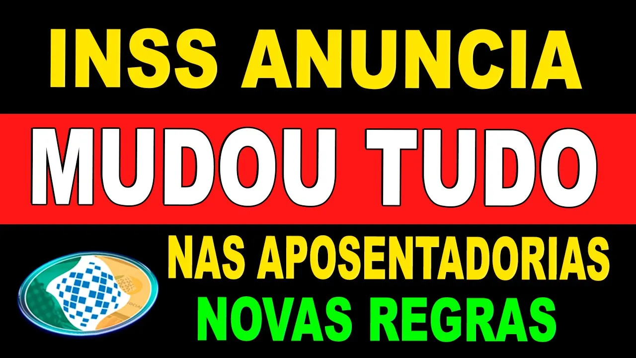 ???? COMUNICADO URGENTE DO INSS, MUDANÇAS NAS REGRAS DA APOSENTADORIA.