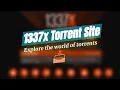 Discover 1337x The Torrent Hub