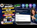 Implement Cloud Storage and Data Protection Solutions Challenge Lab ID 2