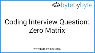 Interview Question Zero Matrix
