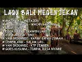 Download Lagu LAGU BALI MEGENJEKAN ENAK BUAT SERU SERUAN 🎵 Lagu Bali Terbaru 2024
