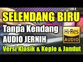 Lagu Selendang  Biru Tanpa Kendang