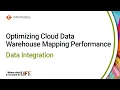 Optimizing Cloud Data Warehouse Mapping Performance in Data Integration