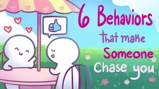 Download 6 Behaviors That Make Someone Chase You MP3