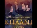 Download Lagu KHAANI Drama Title Song -  Rahat Fateh Ali Khan