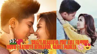 crazy beautiful you full filipino movie kathryn bernardo daniel padilla
