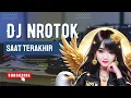 Download Lagu DJ NROTOK FULL BAS SA_AT TERAKHIR(MP4