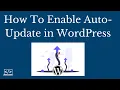 How to enable autoupdate for plugins and themes in WordPress