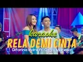 Download Lagu Karaoke Duet  -Rela Demi Cinta (Koplo)