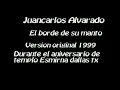 El Borde De Su Manto - Juan Carlos Alvarado - 1999 (En Vivo).
