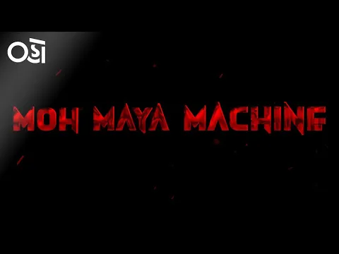 #DoNotWatchThisShow| Moh Maya Machine - Trailer