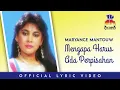 Download Lagu Maryance Mantouw - Mengapa Harus Ada Perpisahan (Official Lyric Video)