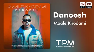 Danoosh Maale Khodami آهنگ مال خودمی از دانوش  Danoosh Maale Khodami آهنگ مال خودمی از دانوش