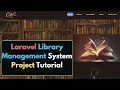 Laravel Library Management System Project Tutorial for Beginners Last