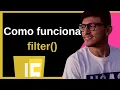Filter JavaScript Entenda como Funciona Passo a Passo