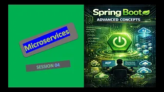 Session 4 Microservices Advanced Spring Boot Concepts