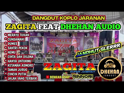 Download MP3 FULL ALBUM DANGDUT KOPLO JARANAN TERBARU ZAGITA FEAT DHEHAN AUDIO | Audio cocok buat sound hajatan