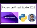 How to Run Python in Visual Studio 2026 Setup Python in Microsoft Visual Studio Amit Thinks