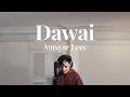 Download Lagu Fadhilah Intan - Dawai (Official Full Cover by Amsyar Leee)
