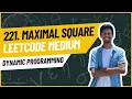 221 Maximal Square Leetcode Medium Python Dynamic Programming