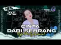 Download Lagu DJ CINTA DARI SEBRANG • VIRAL TIKTOK PARTY KARNAVAL 