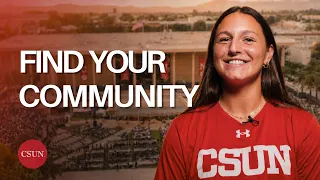 Find Your Community at CSUN Student Success Stories