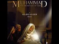 Download Lagu Nonton Muhammad  The Messenger of God Mohammad Rasoolollah 2015