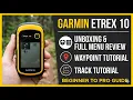 Garmin eTrex 10 GPS - Unboxing Full Menu Review Waypoint Track Tutorial