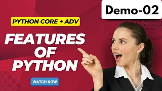 Python Core ADV Demo 02 Features of Python Tutorial for Beginners