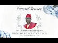 Funeral Service for Dr Olatubosun O Oriyomi MBChB DA FWACS FMCA F LC S