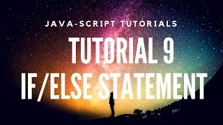 Learn JavaScript Tutorial 9 - If If-Else Statements and Implementation